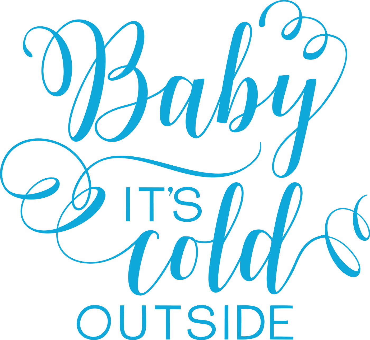 Baby It's Cold Outside Calligraphy Hình nền