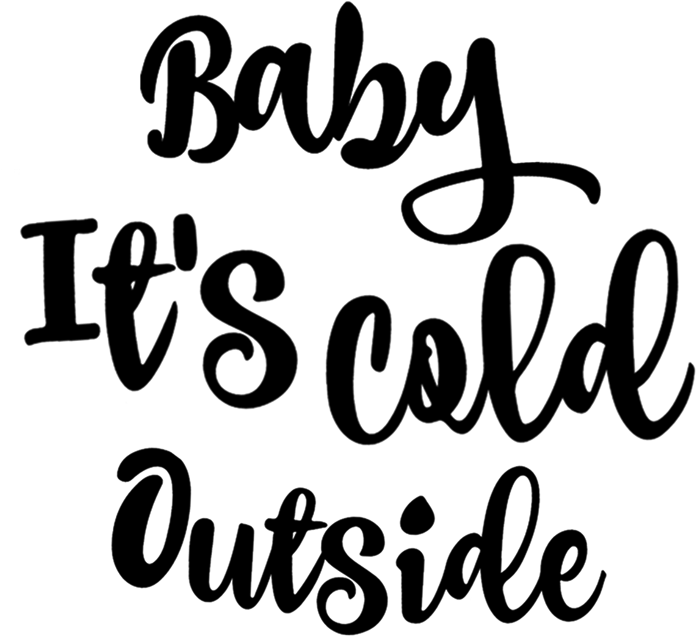 Baby Its Cold Outside Thư Pháp Hình nền