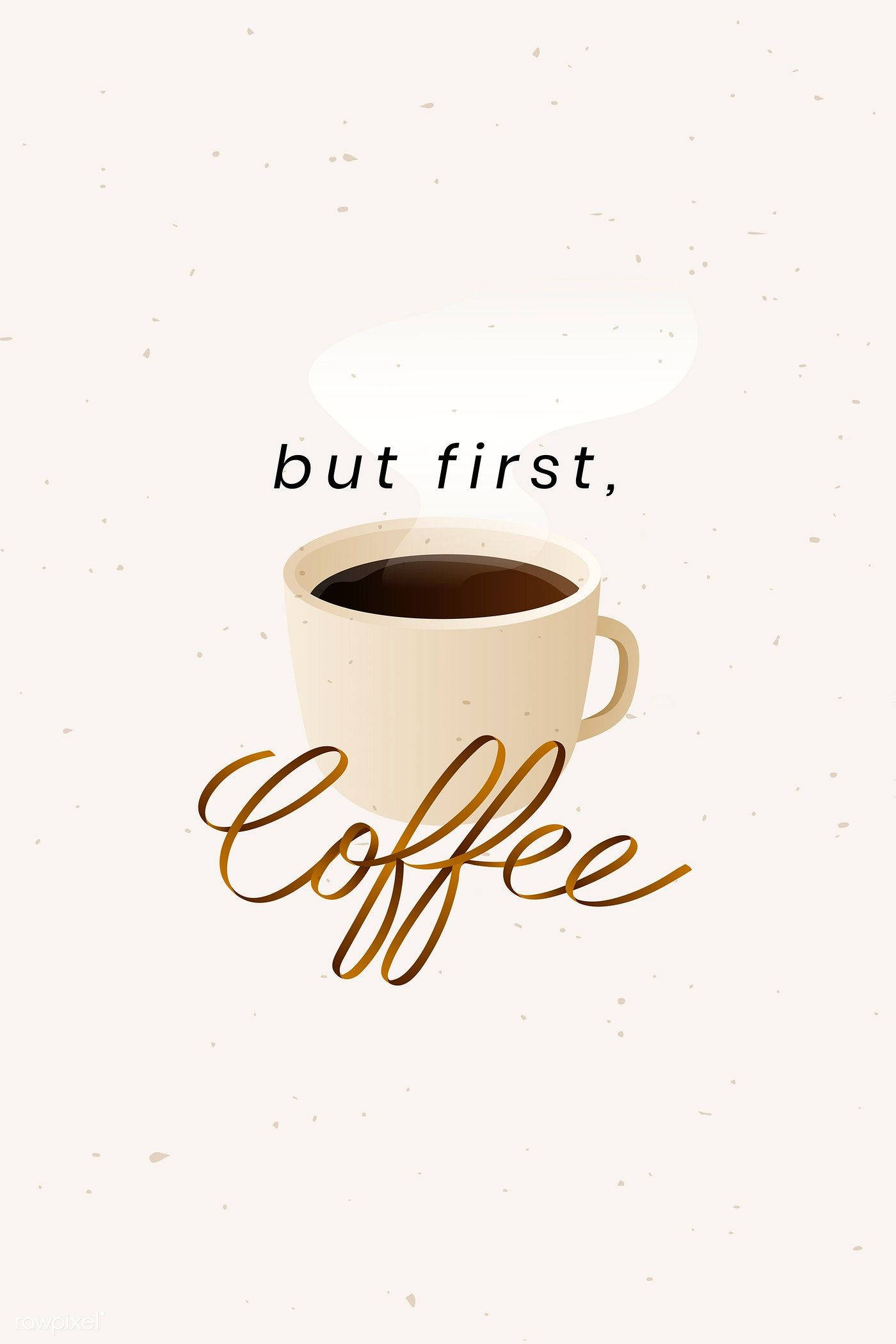 But First Coffee Dễ Thương Cho iPhone Hình nền