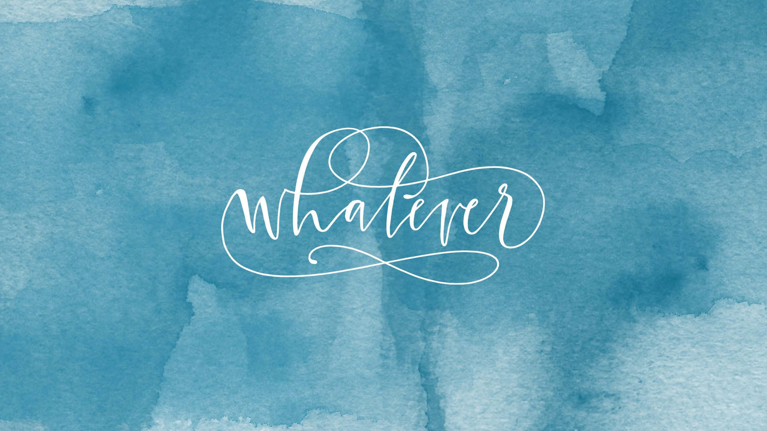 Chữ thảo Whatever phong cách xanh lơ Hình nền