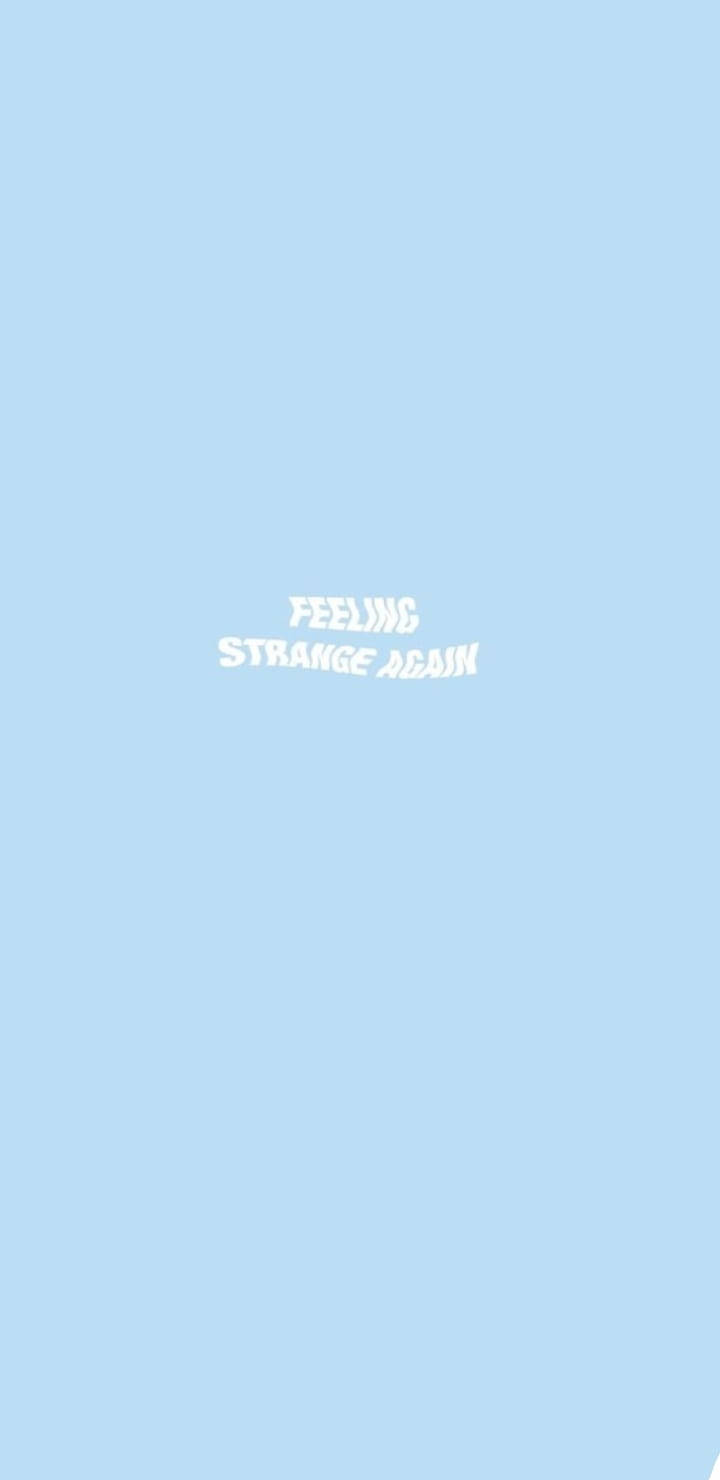 Feeling Strange Again Đơn Giản Xanh Thẩm Mỹ Hình nền