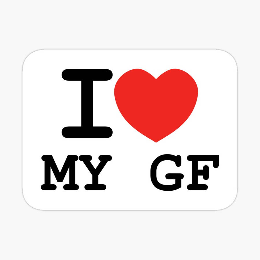 I Love My Gf Chữ Đen PFP Hình nền