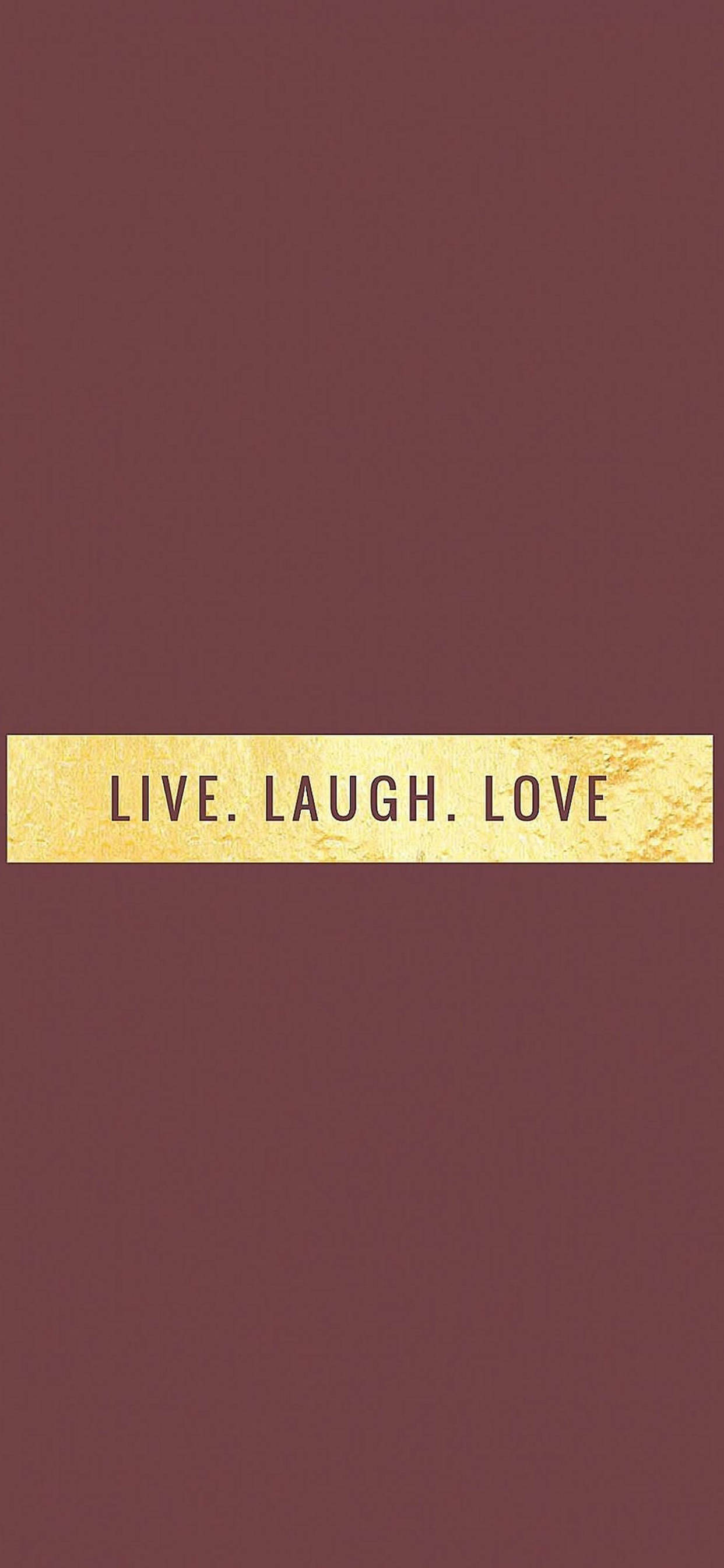Live Laugh Love Motivational iPhone Hình nền