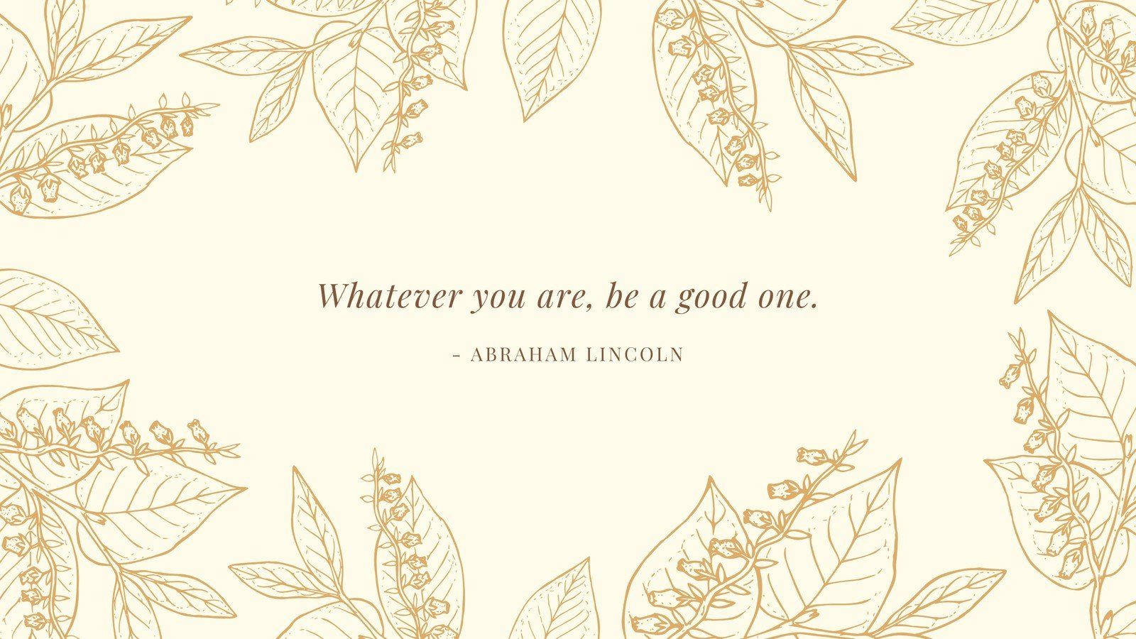 Trích dẫn Be A Good One trên nền be Hình nền