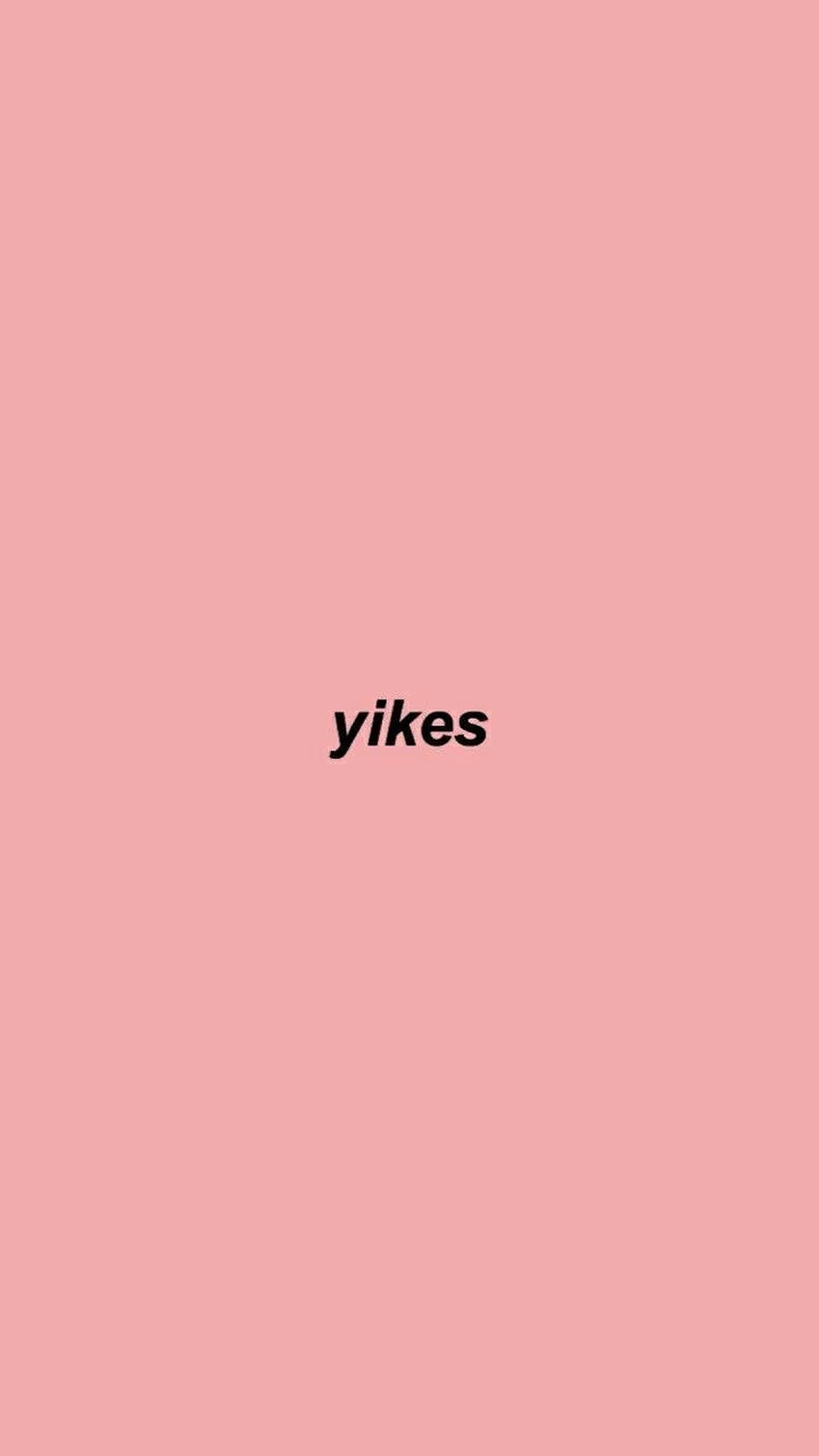 Yikes - Từ Thẩm Mỹ Hình nền