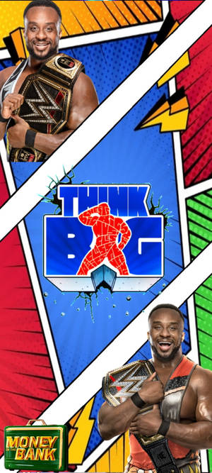 Hình nền Big E Think Big Fanart — iPhone 15 Hình nền