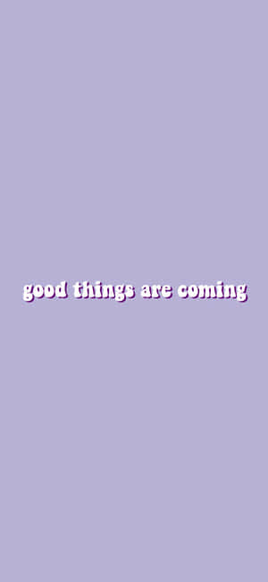 Good Things Are Coming — Redmi Note 15 Pro Hình nền