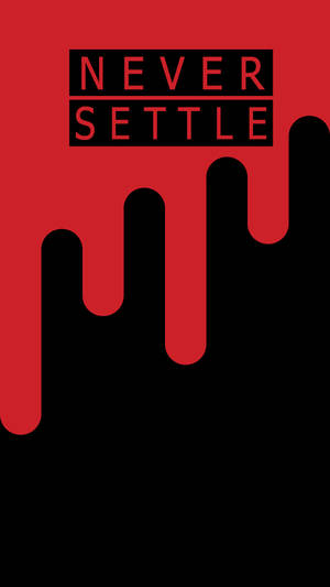 Hình nền Oneplus Never Settle Dripping