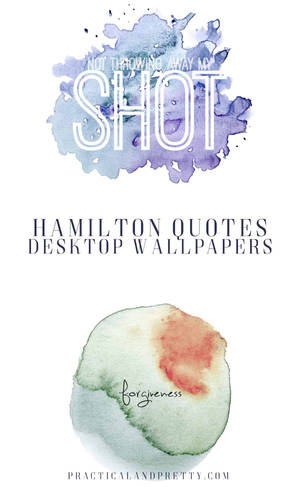 Hình nền thẩm mỹ các bài hát My Shot và Forgiveness của Hamilton — Galaxy Tab Hình nền