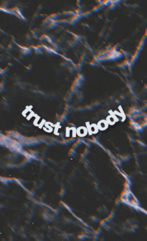 Hình nền Trust Nobody Quote — Galaxy Tab S9 FE Hình nền