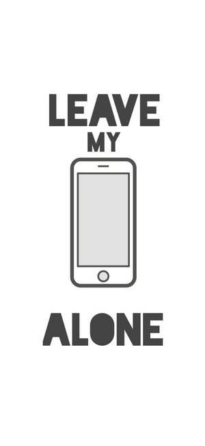 White iPhone Leave My Phone Alone — Galaxy S25 Edge Hình nền
